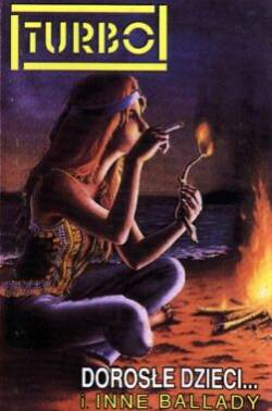 Turbo (PL) : Dorosle Dzieci I Inne Ballady